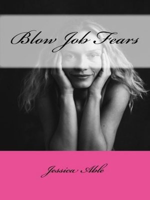 cover image of Blow Job Fears